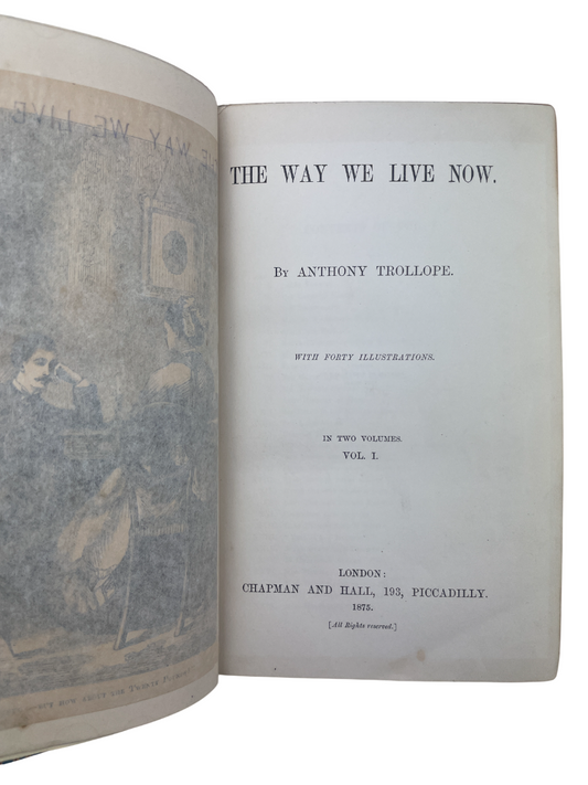 Anthony Trollope - The Way We Live Now - 1875