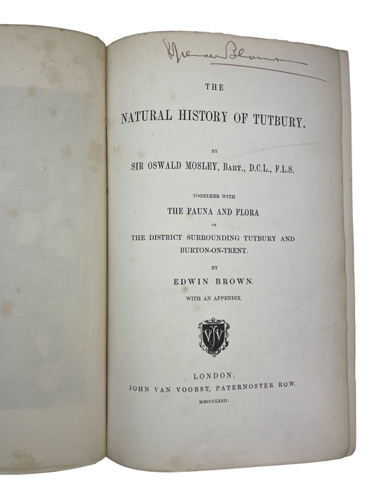 The Natural History of Tutbury, together with the Fauna and Flora of the District Surrounding Tutbury and Burton-on-Trent by Edwin Brown book First edition, signed, presentation inscription from the author on the half-title. This beautifully illustrated guide explores the natural history of Tutbury, England, detailing its local flora, fauna, and geological features. Complete with all illustrations.