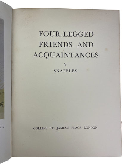 Four-Legged Friends and Acquaintances 1951 Snaffles signed first edition sporting art book rare collectible hunting polo fox hunters racers chasers scruffy terriers loyal hounds British sporting artist Charles Johnson Payne animal illustrations colour plates black and white plates humour wit charm equestrian collectors fox hunting dogs military life sporting world rare first edition signed Snaffles collectible book sporting history British art horse and dog illustrations fox hunting memorabilia