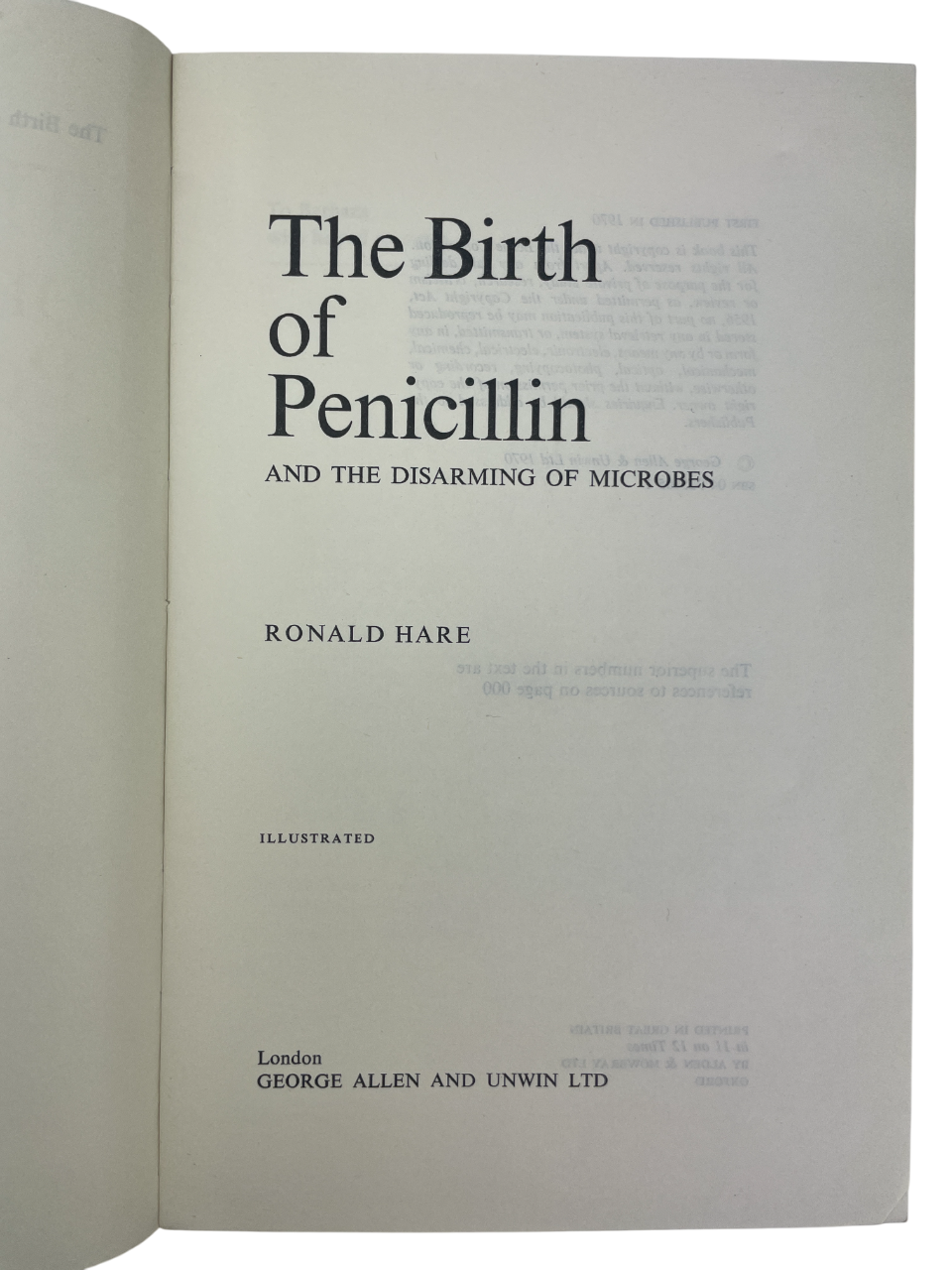 The Birth of Penicillin and the Disarming of Microbes 1970 Ronald Hare proof copy rare medical history signed first edition bacteriology St. Mary’s Hospital Alexander Fleming discovery antibiotics chemotherapy transformative medicine microbiology scientific study Emeritus Professor University of London historic microbiology penicillin accidental discovery therapeutic impact laboratory medicine rare collectible scientific biography groundbreaking medicine proof copy early edition medical research science his
