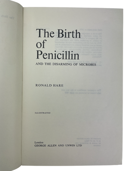 The Birth of Penicillin and the Disarming of Microbes 1970 Ronald Hare proof copy rare medical history signed first edition bacteriology St. Mary’s Hospital Alexander Fleming discovery antibiotics chemotherapy transformative medicine microbiology scientific study Emeritus Professor University of London historic microbiology penicillin accidental discovery therapeutic impact laboratory medicine rare collectible scientific biography groundbreaking medicine proof copy early edition medical research science his