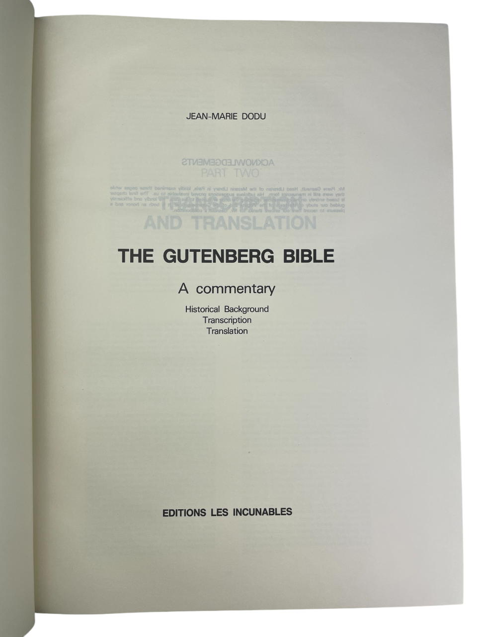 Gutenberg Bible Commentary 1985 Jean-Marie Dodu two volumes first edition Editions Les Incunables rare scholarly study historical background transcription translation first major printed book movable type antique rare book printing history typography scholarly tribute large heavy collectible Gutenberg Bible analysis early printing history European incunabula rare books collectors Jean-Marie Dodu historical study two-volume rare book print culture bibliophiles early European printing rare scholarly edition a