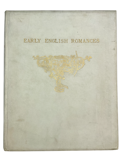  Early English Romances 1904 rare antique folklore book William John Thoms Otto Schulze Edinburgh Harold Nelson illustrations gold embossed cover gilt binding illustrated volume includes Robert the Deuyll, Robin Hood, Fryer Bacon early English folklore romance legends medieval literature Arthurian tales rare illustrated edition British folklore history antiquarian book collector rare 1904 printing decorative binding illuminated pages golden cover illustrated art engraving folklore origins this is the cover