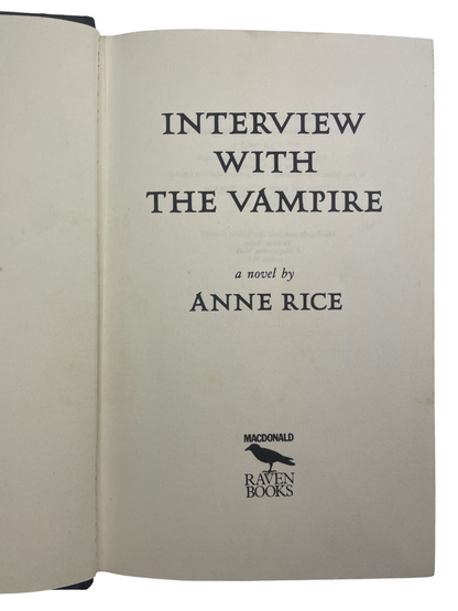 First UK edition, first printing of Interview with the Vampire by Anne Rice, 1976, published by Raven Books. A gothic horror masterpiece and debut novel that began The Vampire Chronicles, it explores immortality, loss, and desire through the confessional voice of Louis and the haunting child-vampire Claudia. A cornerstone of modern vampire fiction, adapted into the 1994 film and 2022 TV series, sought after by collectors of horror first editions.