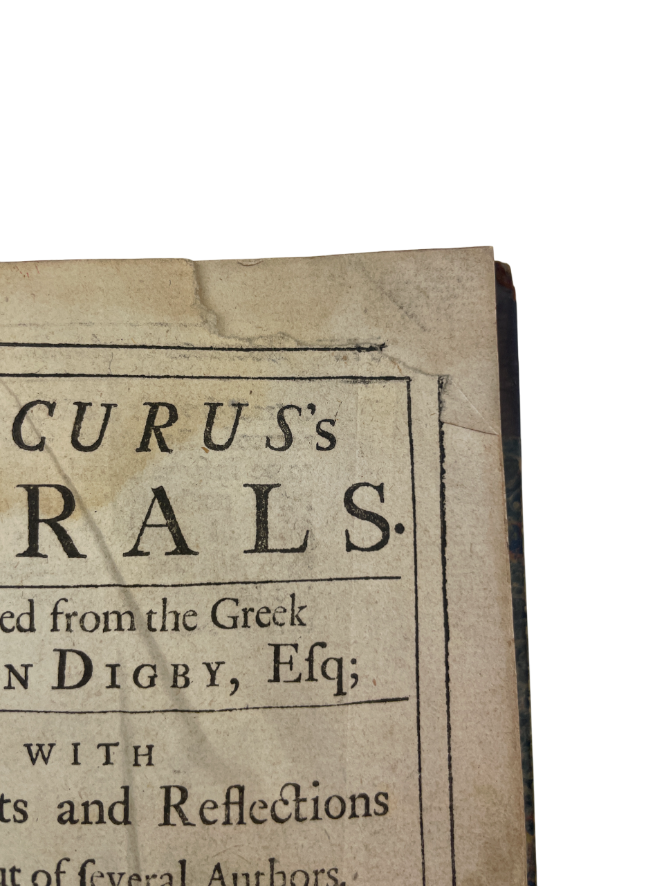 a rare 1712 English edition of Epicurus’s Morals, translated by John Digby and printed for Sam. Briscoe, presenting Epicurean philosophy, moral maxims, and the Wise Man sayings, including the Letter to Menoeceus, Saint-Évremond’s biography of Epicurus, and Isocrates’ Advice to Demonicus. Based on Diogenes Laertius’ accounts, this early 18th-century translation reflects renewed seventeenth-century interest in Epicurean rational ethics, atomism, and practical moral guidance. The volume features period binding