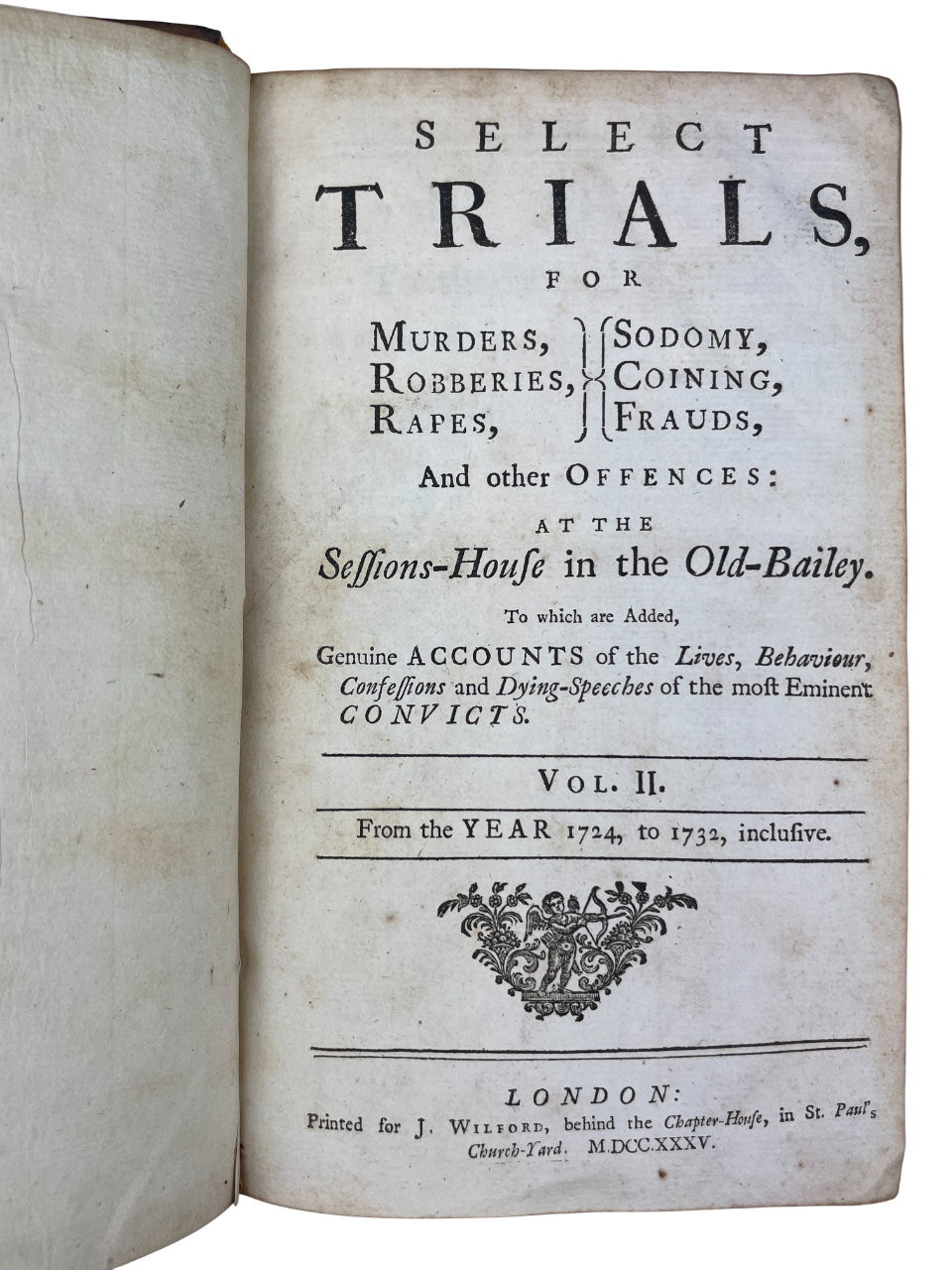 Select Trials for Murders, Robberies, Rapes, Sodomy, Coining, Frauds - 1734-1735