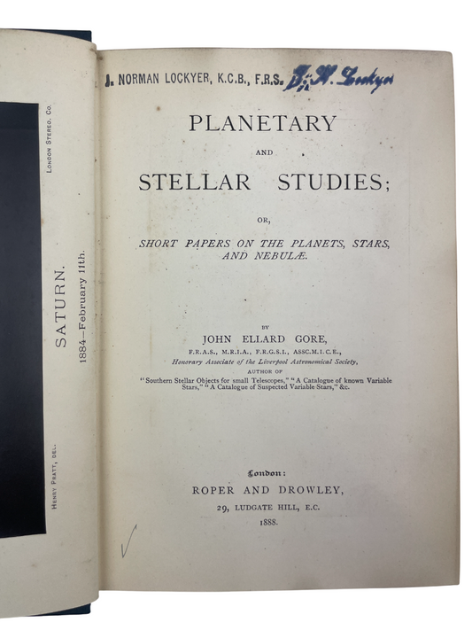 First edition of Planetary and Stellar Studies by John Ellard Gore, 1888, owned and signed by Sir J. Norman Lockyer, discoverer of helium. This landmark astronomy work explores cosmic architecture, the nature of light, and ether boundaries, bridging 19th-century speculation and modern science. A rare scientific classic, essential for collectors of early astronomy, signed scientific works, and pioneering studies in planetary and stellar theory.
