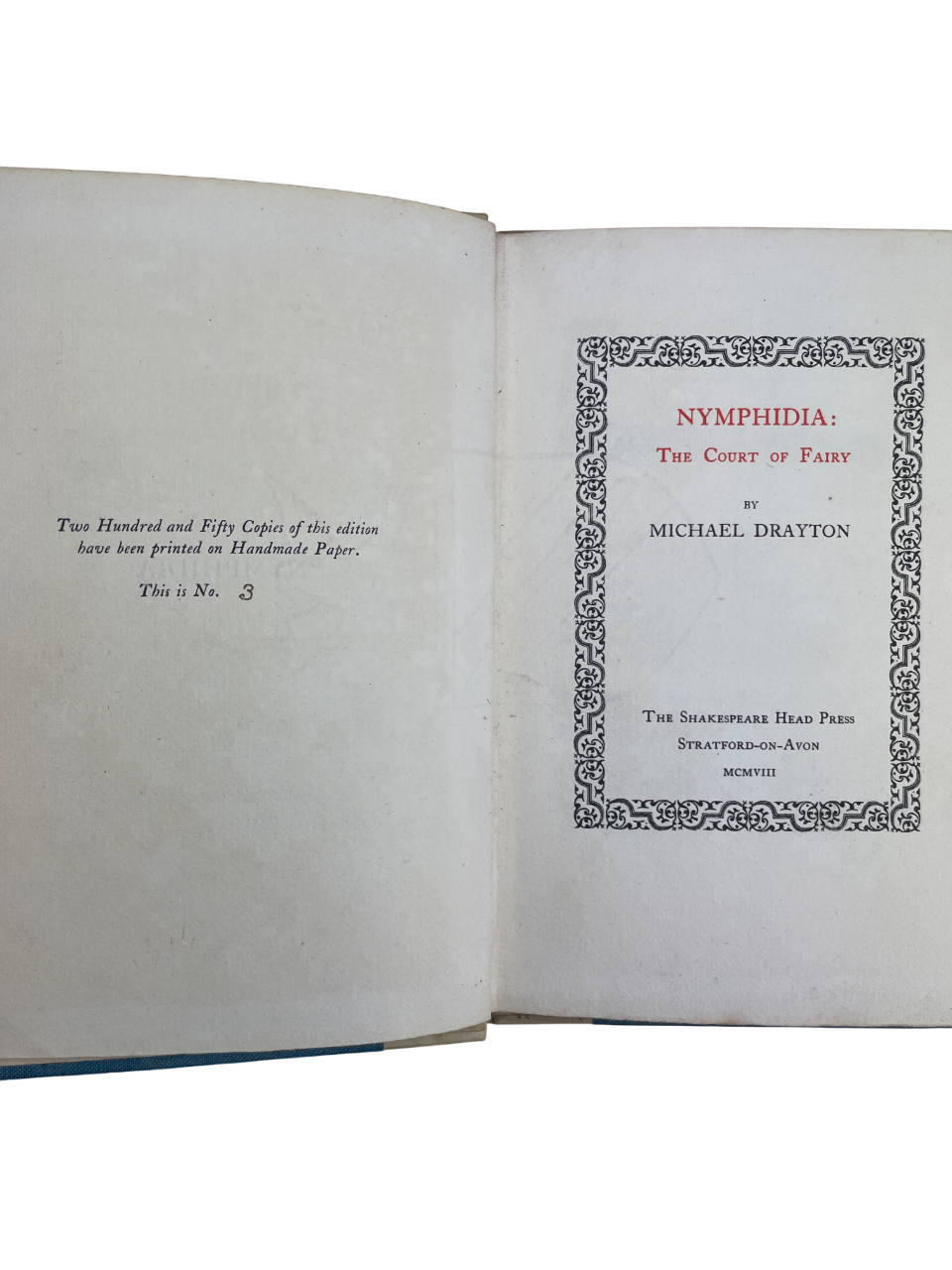 Nymphidia The Court of Fairy 1908 Michael Drayton limited edition 1 of 250 copies Shakespeare Head Press Stratford-upon-Avon Arts and Crafts fine press early twentieth century mock-epic poem Oberon Queen Mab miniature fairy court early English literature revival William Morris inspired craftsmanship collectible rare book private press poetry literature historic edition Michael Drayton Nymphidia 1627 edition fine printing Arts and Crafts movement Stratford-on-Avon rare collectible