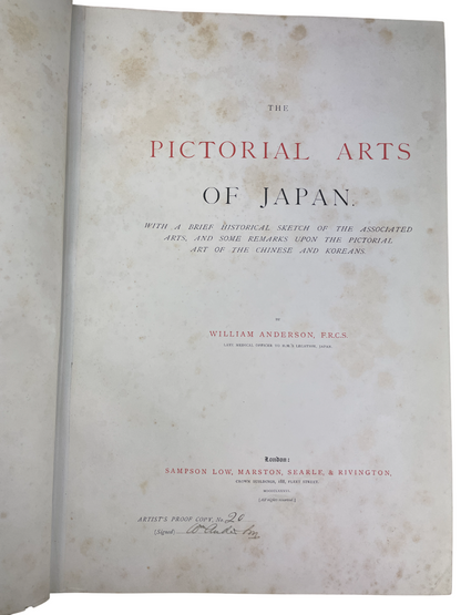 The Pictorial Arts of Japan 1886 William Anderson signed Artist’s Proof no. 20 rare limited edition Japanese art folio Meiji era Japanese visual culture 80 plates color monochrome illustration William Anderson art history British Museum Japanese collection Sampson Low London signed folio rare collectible early Western scholarship Japanese art study Professor Anatomy Tokyo Imperial Naval Medical College Meiji Japan Japanese prints paintings drawings Japanese artistic traditions rare book folio collector edit