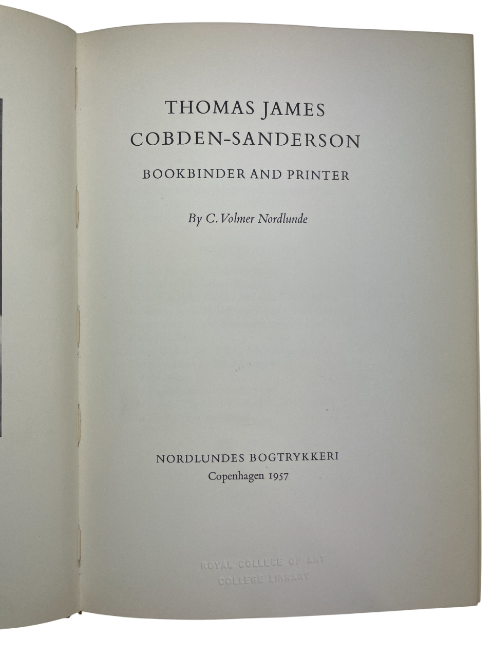 Vintage 1957 limited edition book Thomas James Cobden-Sanderson: Bookbinder and Printer, published in Copenhagen by Nordlundes Bogtrkkeri. Rare collectible fine press book on bookbinding and printing, limited to 100 copies. Arts and Crafts movement era design, printed on quality paper with elegant typography. Vintage bookbinding history collectible, ideal for collectors of rare books, printing history, and fine press editions.
