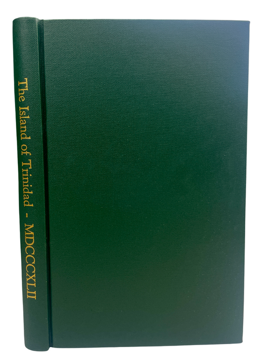Rare first edition of Observations on the Present Condition of the Island of Trinidad and the Actual State of the Experiment of Negro Emancipation by William Hardin Burnley, 1842, signed presentation copy to Lord Eliot, M.P., largest slave owner in Trinidad, critical primary source on slavery, post-emancipation apprenticeship, British Caribbean history, sugar plantation economy, abolition debates, West Indian colonial politics, indentured labour transition, collectible rare historical book.